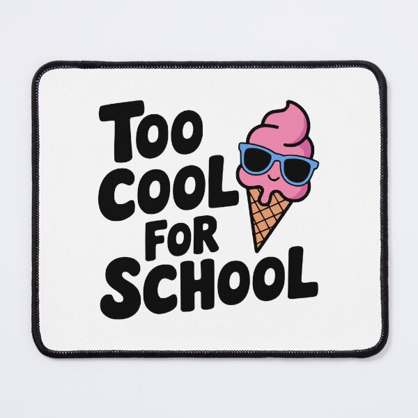 Item preview, Too Cool For School! Cute Icecream Pun designed and sold by PMCreative.