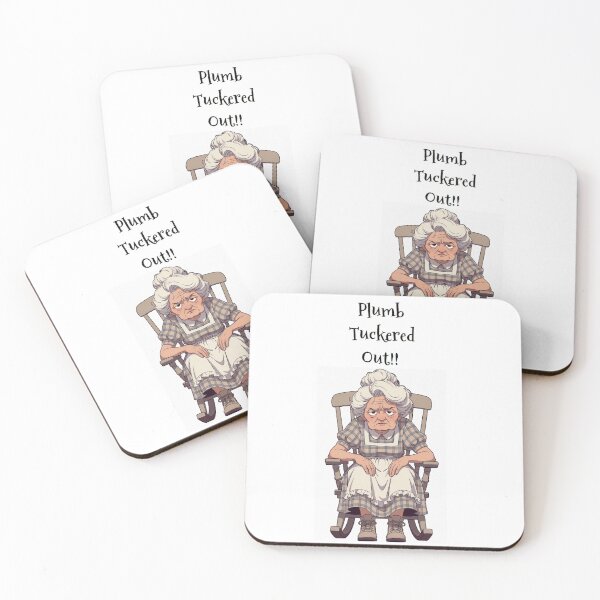 Item preview, Granny Grump Says.... "Plumb Tuckered Out!! designed and sold by Wanda Case.