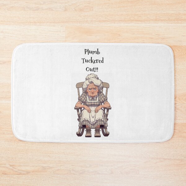 Item preview, Granny Grump Says.... "Plumb Tuckered Out!! designed and sold by Wanda Case.