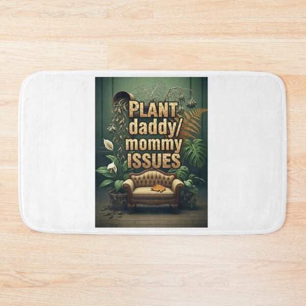 Item preview, Plant Daddy/Mommy issues designed and sold by FitEnvy.