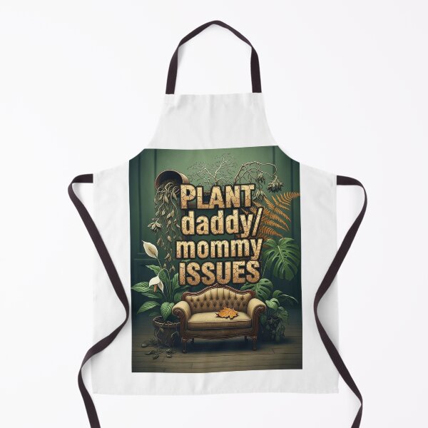 Item preview, Plant Daddy/Mommy issues designed and sold by FitEnvy.