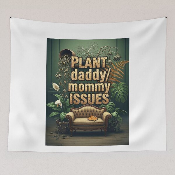 Item preview, Plant Daddy/Mommy issues designed and sold by FitEnvy.