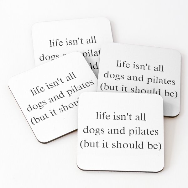 Item preview, Life Isn't All Dogs And Pilates But It Should Be designed and sold by SnorkleSupply.