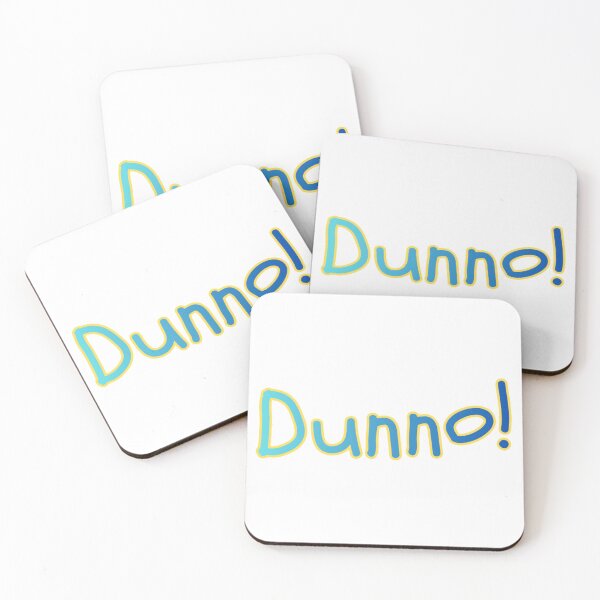 Item preview, Dunno! designed and sold by Kid Wits Ink  "Wise enough to leave a lasting impression!".