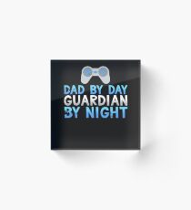 Dad by Day Guardian By Night Acrylic Block