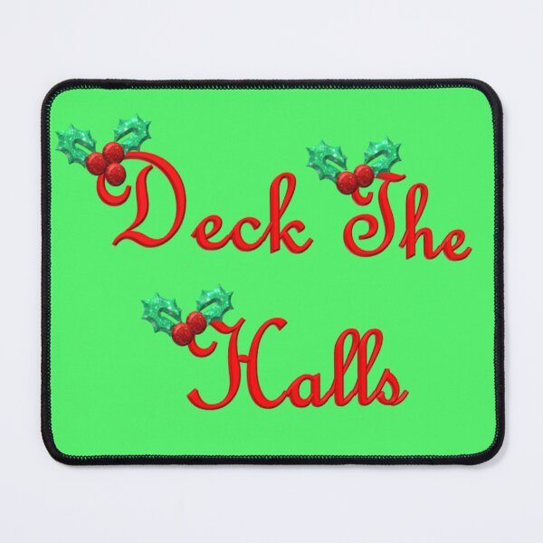 Item preview, Deck The Halls designed and sold by Camellia25.