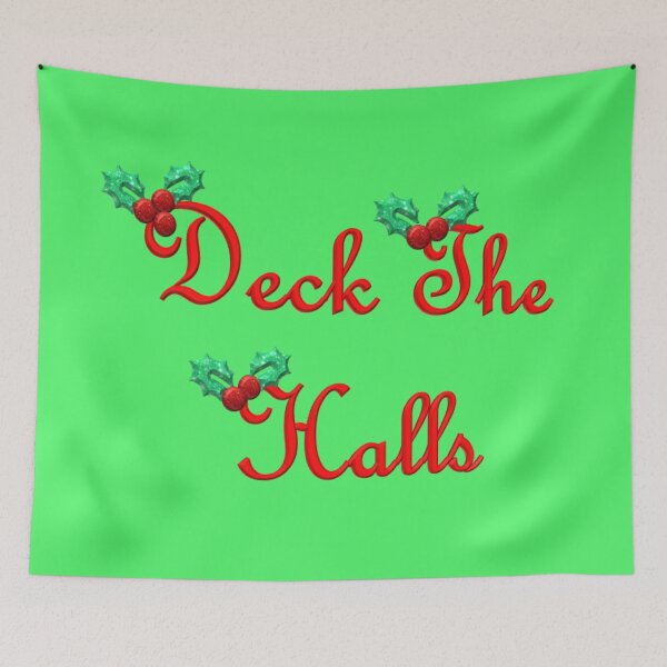 Item preview, Deck The Halls designed and sold by Camellia25.
