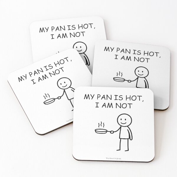 Item preview, My Pan is Hot, I Am Not – Funny Minimalist Kitchen Humor Art designed and sold by eivicraft.
