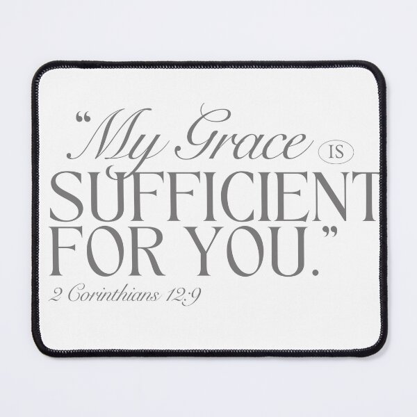 Item preview, His Grace is Sufficient designed and sold by esther-vosh.