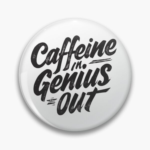 Item preview, Caffeine in genius out - coffee loverful - Caffeine engineers  designed and sold by Happyhoo1.