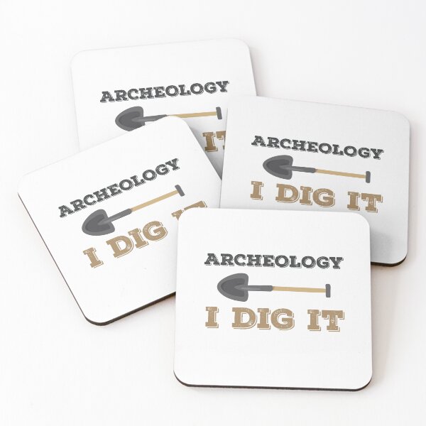 Item preview, Archeology I Dig It Archaeology Archaeologist designed and sold by jaygo.