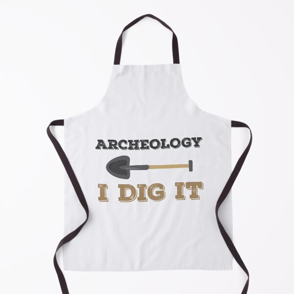 Item preview, Archeology I Dig It Archaeology Archaeologist designed and sold by jaygo.