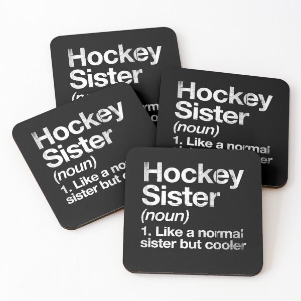 Item preview, Hockey Sister Like a Normal Sister but Cooler with Extra Attitude designed and sold by HumansStuck12.