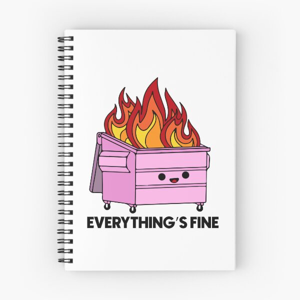 Item preview, Memes Dumpster Fire Everything's Is Fine designed and sold by designing01Ar3.