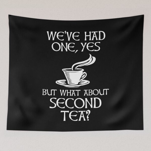 Item preview, We've Had One Yes But What About Second Tea? designed and sold by Cat Lady Designs.