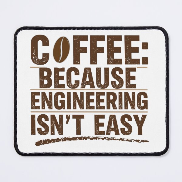 Item preview, Coffee because engineering isn't easy- coffee loverful - Caffeine engineers  designed and sold by Happyhoo1.