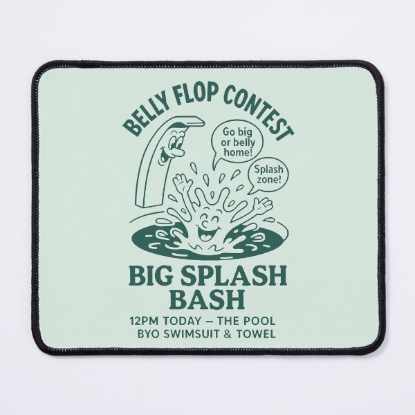 Item preview, Big Splash Belly Flop Bash designed and sold by PrintSmithArt.