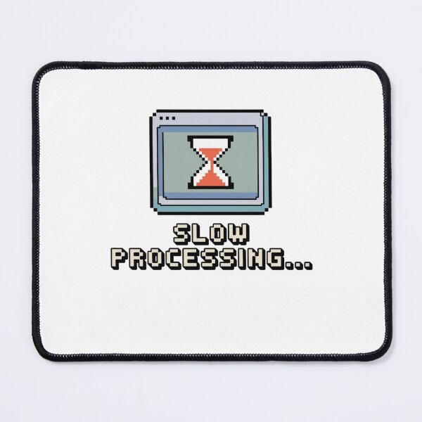 Item preview, Slow Processing designed and sold by Mateusz Majcherek.