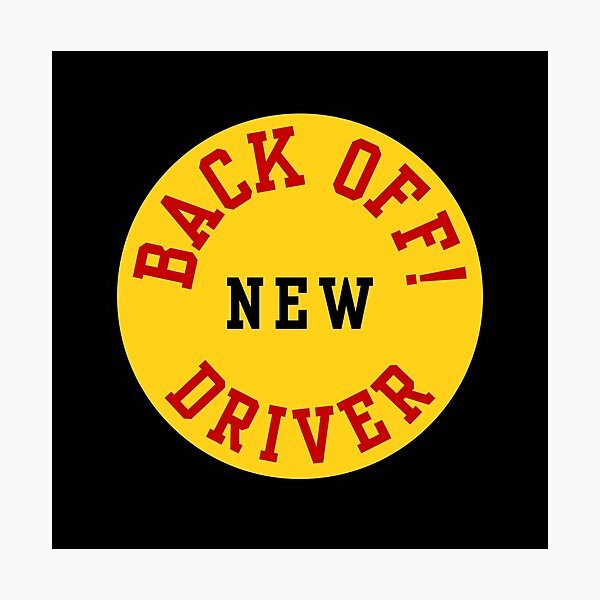 Item preview, DRIVERS SIGN, CAR, BACK OFF!  NEW DRIVER  designed and sold by AASparksDesigns.