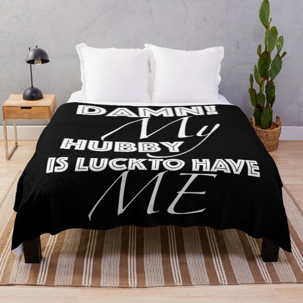 Item preview, Damn my hubby is lucky to have me designed and sold by 2Cheesy4U.