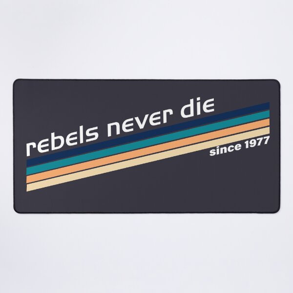 Item preview, Rebels Never Die Since 1977 designed and sold by VoglR.