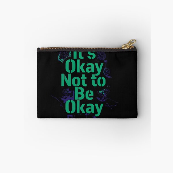 Item preview, It's okay to not be okay Greenish designed and sold by Mind Empowerment Designs.