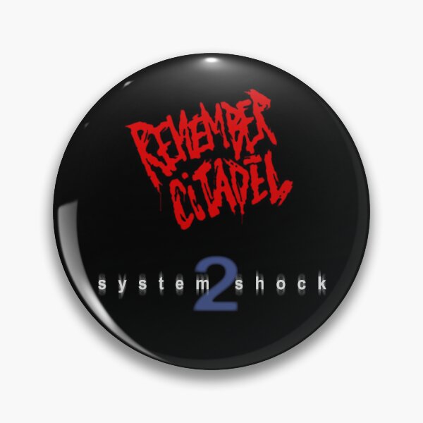 Item preview, System Shock 2 Remember Citadel  designed and sold by LGSmerch.