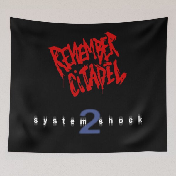 Item preview, System Shock 2 Remember Citadel  designed and sold by LGSmerch.
