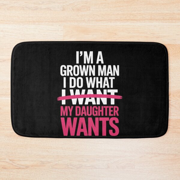 Item preview, Funny Dad My Daughter Wants Quote Design designed and sold by FreshVibe Prints.