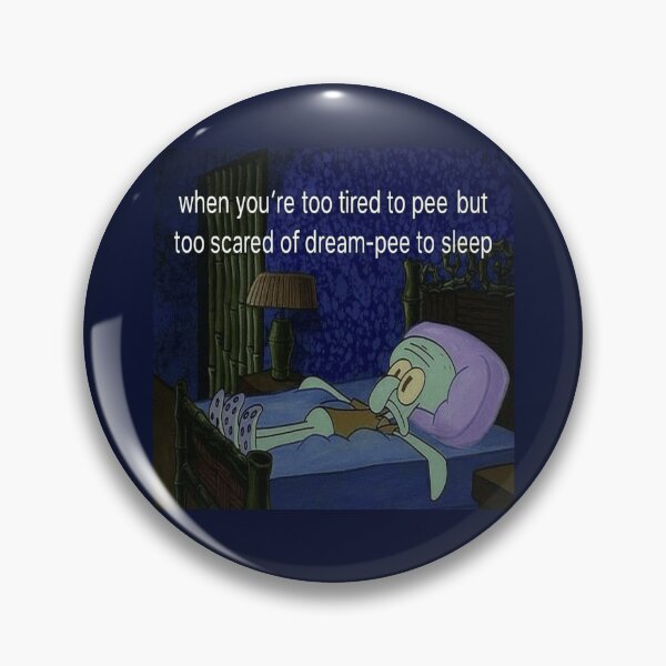 Item preview, Too Tired To Pee Meme – Funny Late Night Bathroom Anxiety Design designed and sold by POD DYNASTY | Original Print On Demand T-Shirt Graphics.