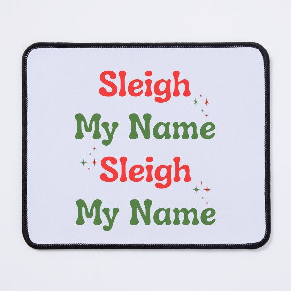 Item preview, Sleigh My Name Christmas Phrase designed and sold by Inkworksbyshery.