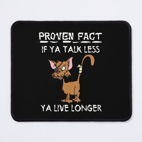 Item preview, Talk Less Live Longer - Proven Fact Cat (White Text for Dark Tees) designed and sold by Oaks Creations.
