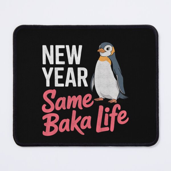 Item preview, New Year Same Baka Life Penguin Art designed and sold by FreshVibe Prints.