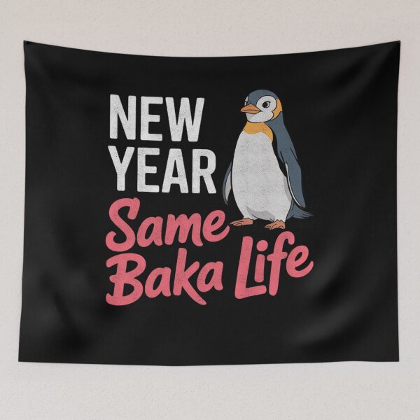 Item preview, New Year Same Baka Life Penguin Art designed and sold by FreshVibe Prints.