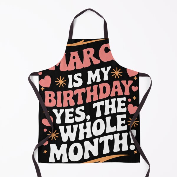 Item preview, March Is My Birthday Yes, The Whole Month Quote designed and sold by KristenosNehk.