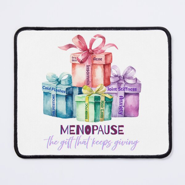 Item preview, Menopause - The gift that keeps giving designed and sold by Tk25creations.