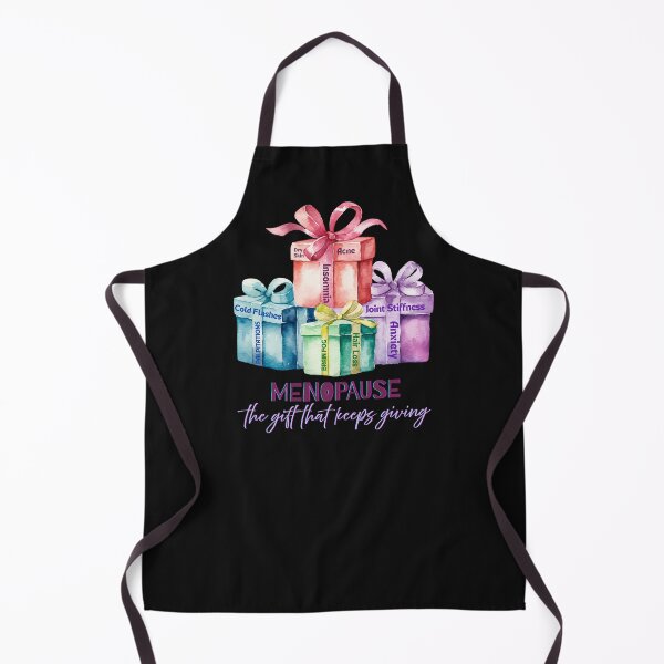 Item preview, Menopause - The gift that keeps giving designed and sold by Tk25creations.