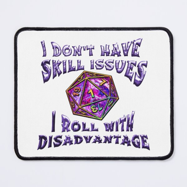 Item preview, I Roll With Disadvantage - D&D humor Design designed and sold by ArtisticLynnsanity.