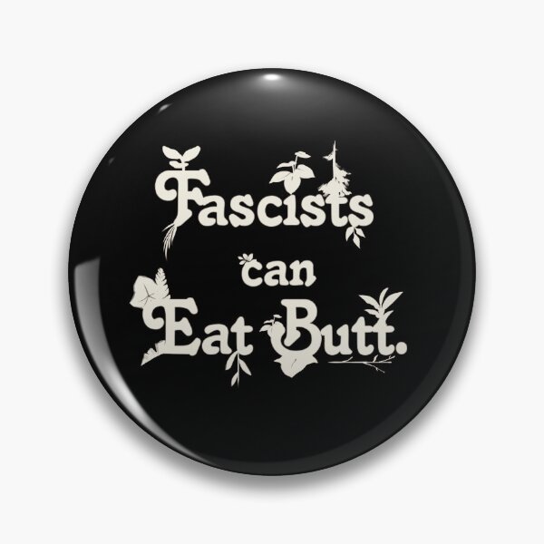 Item preview, Fascists can Eat Butt designed and sold by SydLinkletter.