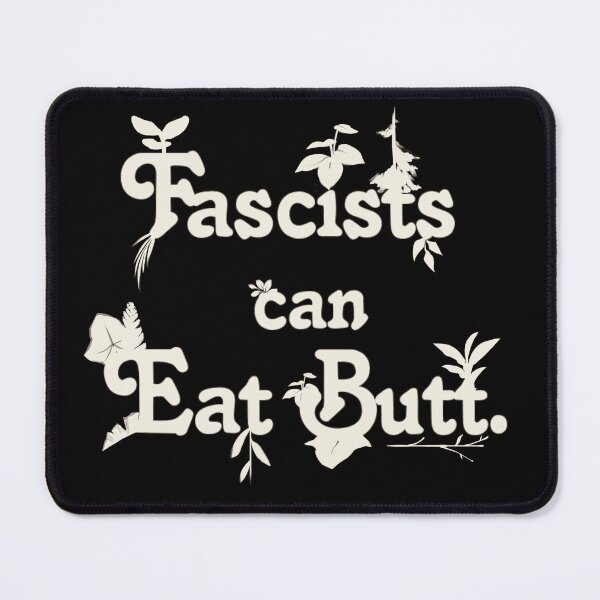 Item preview, Fascists can Eat Butt designed and sold by SydLinkletter.
