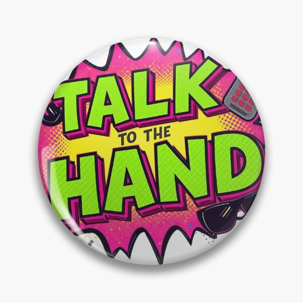 Item preview, Talk to the Hand designed and sold by Dyer's Design.