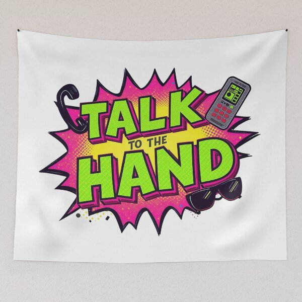 Item preview, Talk to the Hand designed and sold by Dyer's Design.