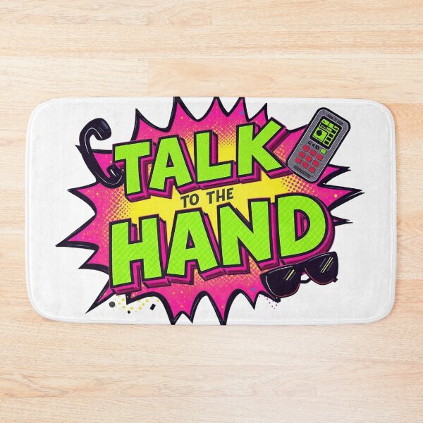Item preview, Talk to the Hand designed and sold by Dyer's Design.