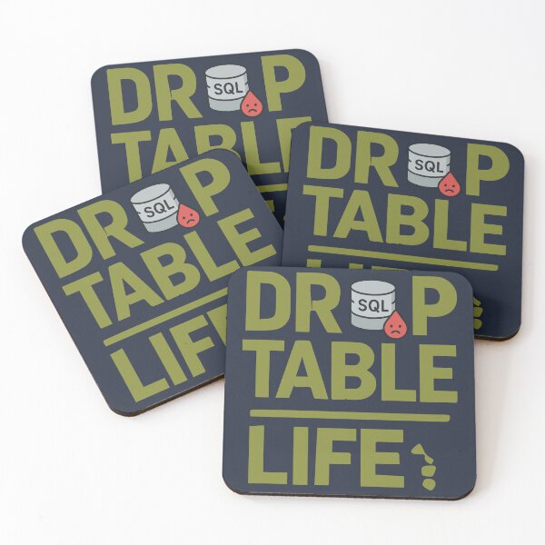 Item preview, DROP TABLE Life; – Programmer Humor designed and sold by VenDecoArt.