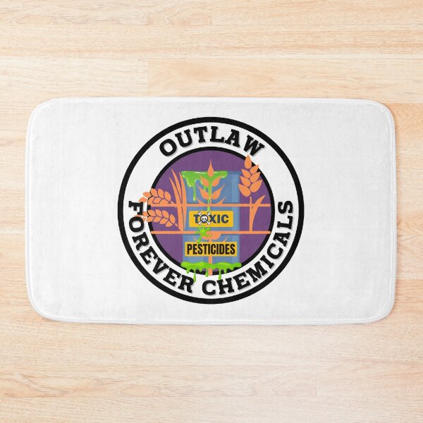 Item preview, Outlaw Forever Chemicals in Agricultural Pesticides and Fertilizers.  designed and sold by MPC-Mince-Pies.