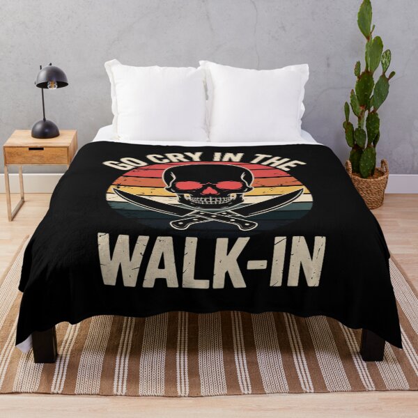 Item preview, Go Cry In The Walk-in Chef Cook designed and sold by RustsyMin.