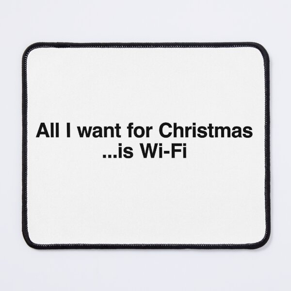 Item preview, All I Want for Christmas Is Wi-Fi – Funny Tech Holiday Design designed and sold by birdhouses.