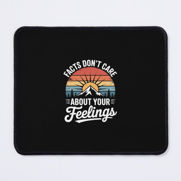 Item preview, Facts Don't Care About Your Feelings designed and sold by RustsyMin.