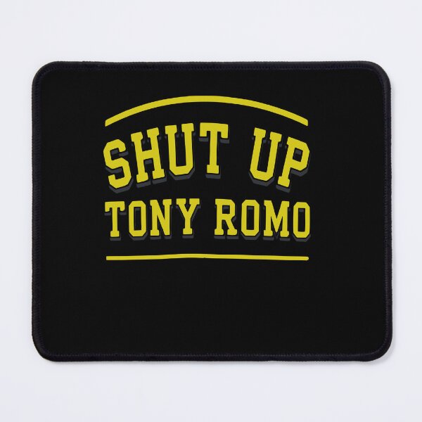 Item preview, Shut-up-tony-romo designed and sold by FocusForStars22.