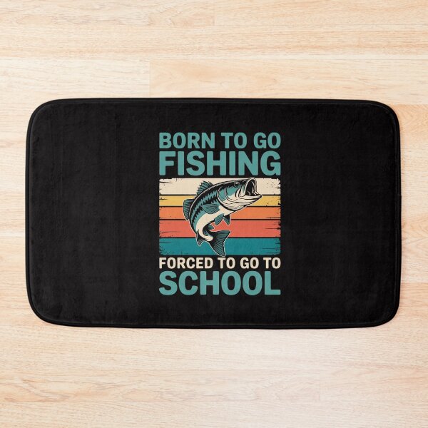 Item preview, Born To Go Fishing Forced School Men Women Kids Boys designed and sold by GalaFunny.